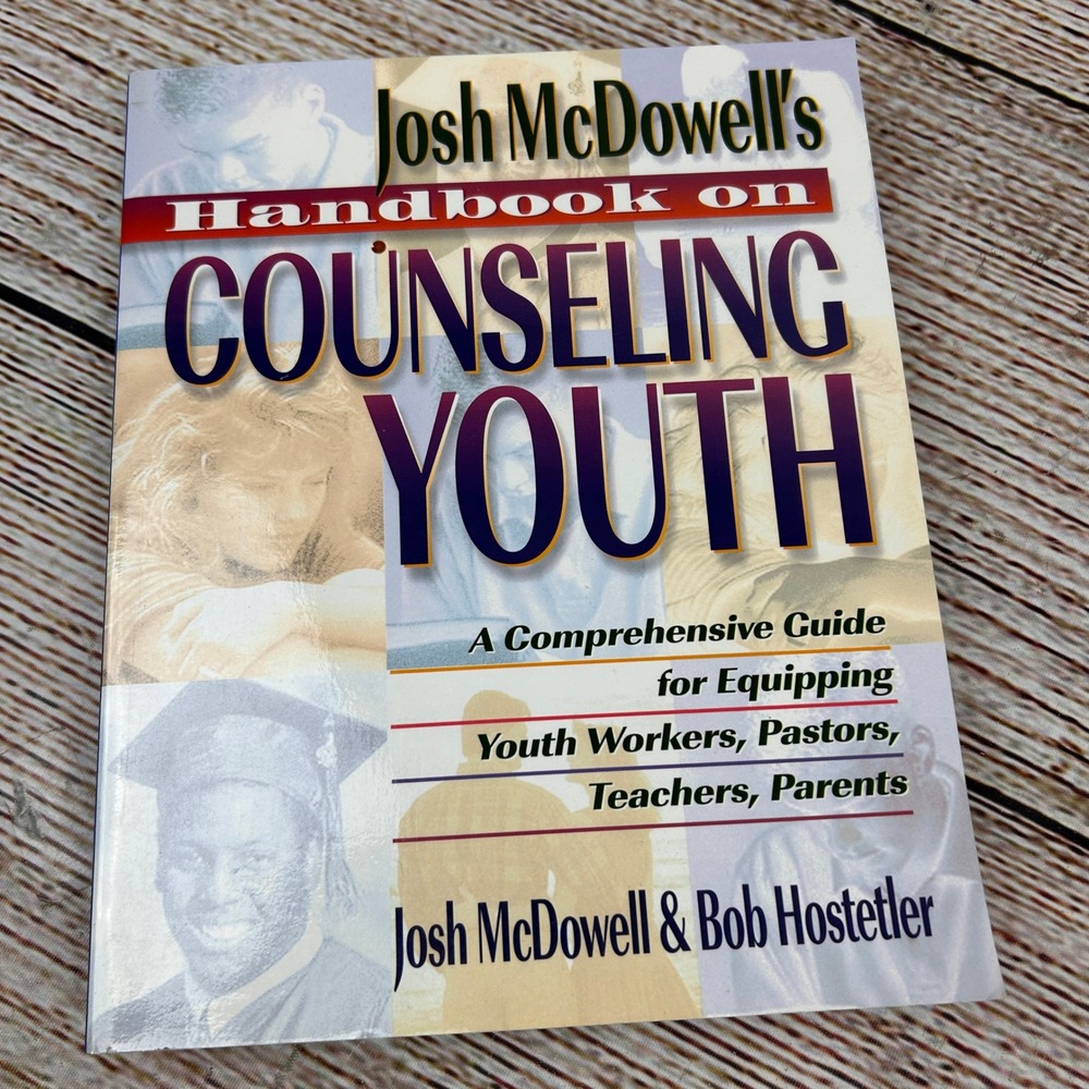 Josh McDowell Handbook on Counseling Youth Christian Ministry Guide 084993236X